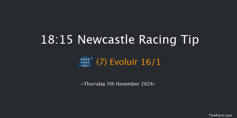 Newcastle  18:15 Handicap (Class 6) 6f Tue 5th Nov 2024