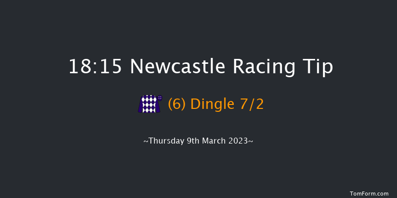 Newcastle 18:15 Handicap (Class 4) 8f Fri 3rd Mar 2023