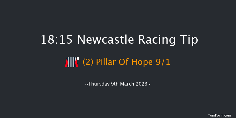 Newcastle 18:15 Handicap (Class 4) 8f Fri 3rd Mar 2023