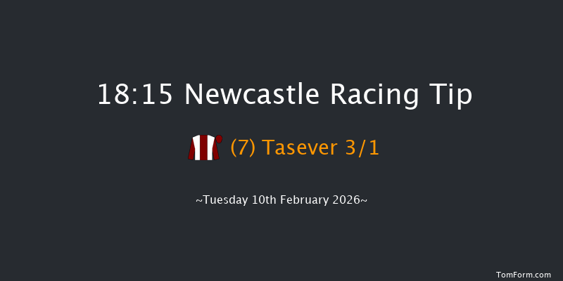 Newcastle 18-15 (Class 5) 8f Fri 6th Feb 2026