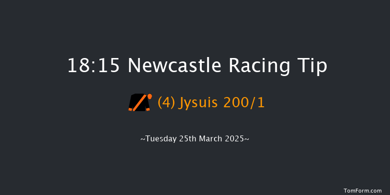Newcastle  18:15 Stakes (Class 5) 12f Sat 22nd Mar 2025