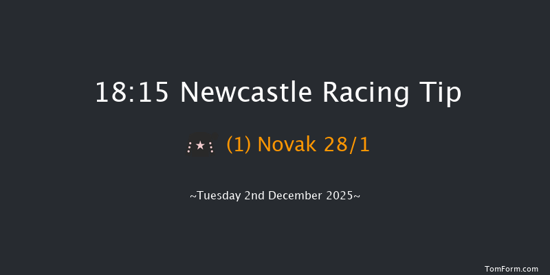 Newcastle 18-15 (Class 5) 7f Sat 29th Nov 2025