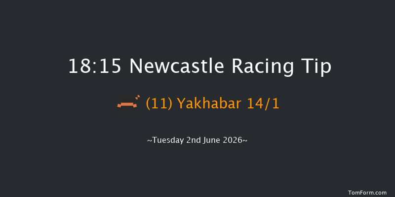 Newcastle 18-15 (Class 6) 10f Tue 19th May 2026
