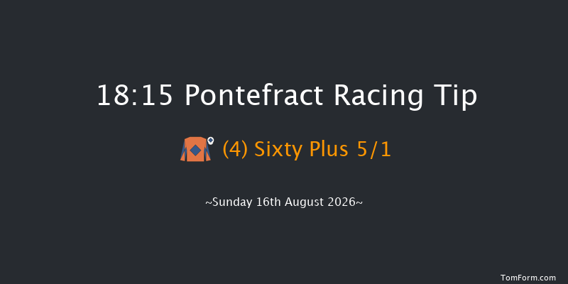 Pontefract 18-15 (Class 3) 17f Wed 5th Aug 2026