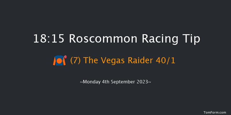 Roscommon 18:15 Handicap 12f Tue 22nd Aug 2023