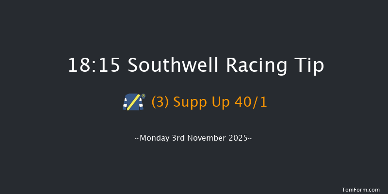 Southwell 18-15 (Class 5) 6f Fri 31st Oct 2025