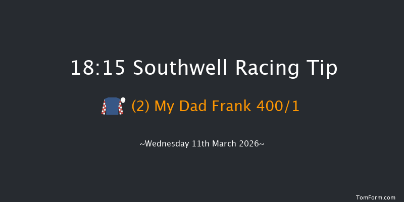 Southwell 18-15 (Class 3) 12f Tue 10th Mar 2026