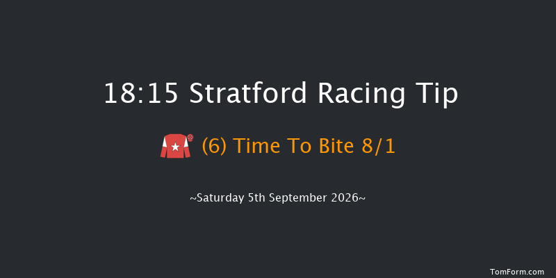 Stratford 18-15 (Class 4) 22f Tue 25th Aug 2026