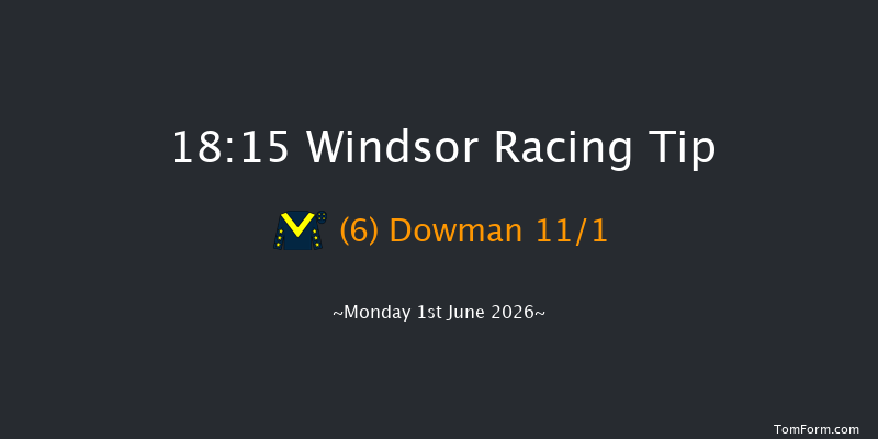 Windsor 18-15 (Class 5) 5f Mon 25th May 2026