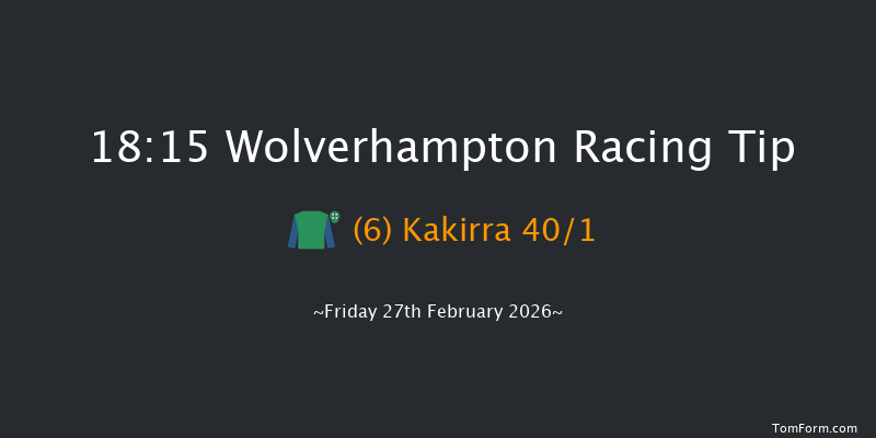 Wolverhampton 18-15 (Class 4) 7f Mon 23rd Feb 2026