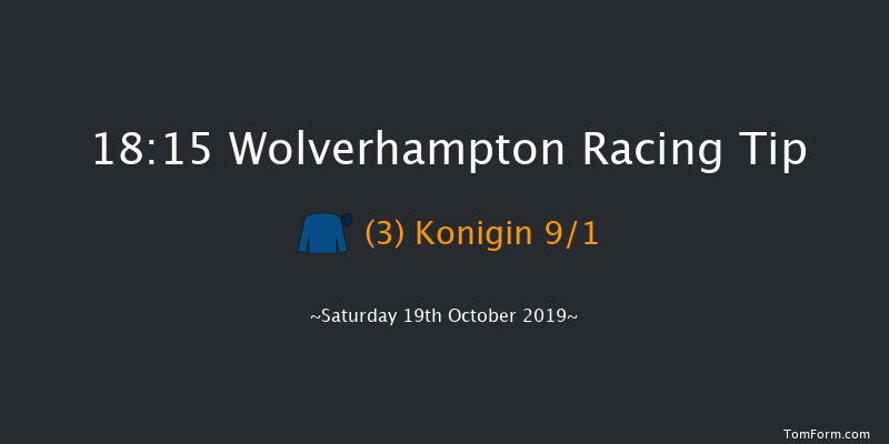 Wolverhampton 18:15 Handicap (Class 6) 16f Fri 18th Oct 2019