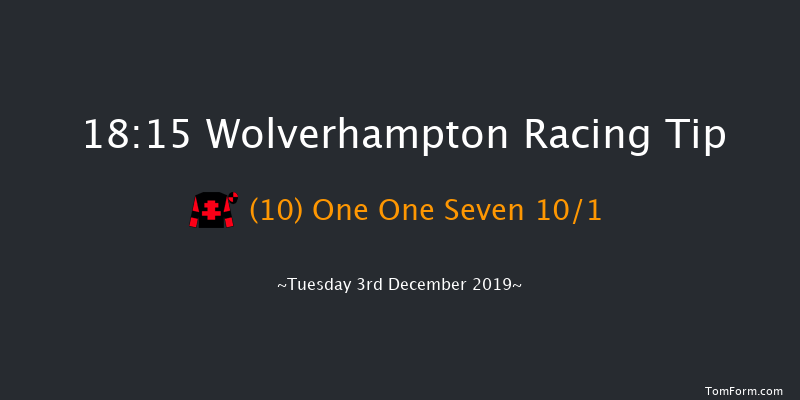 Wolverhampton 18:15 Stakes (Class 6) 6f Mon 2nd Dec 2019