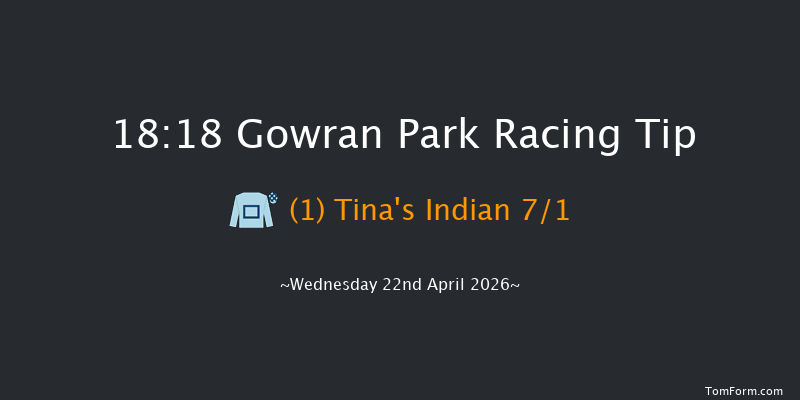 Gowran Park 18-18 7f Thu 9th Apr 2026