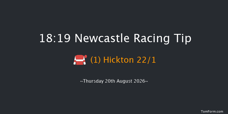 Newcastle 18-19 (Class 6) 12f Fri 31st Jul 2026