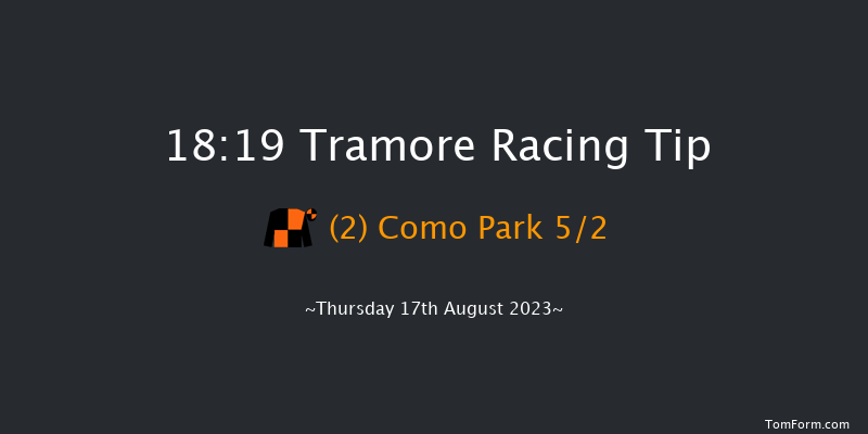 Tramore 18:19 Maiden Hurdle 16f Tue 11th Jul 2023
