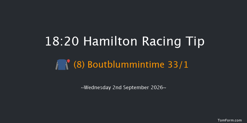 Hamilton 18-20 (Class 2) 6f Fri 21st Aug 2026