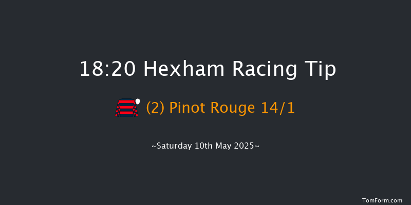 Hexham 18-20 (Class 4) 20f Sat 3rd May 2025