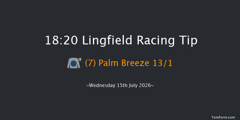 Lingfield 18-20 (Class 4) 6f Mon 13th Jul 2026