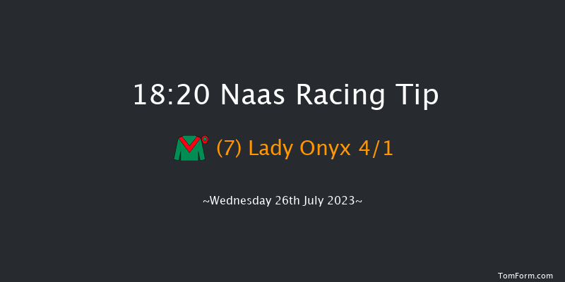Naas 18:20 Listed 6f Sat 8th Jul 2023