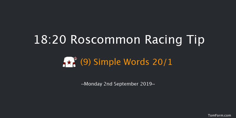 Roscommon 18:20 Maiden 10f Mon 19th Aug 2019