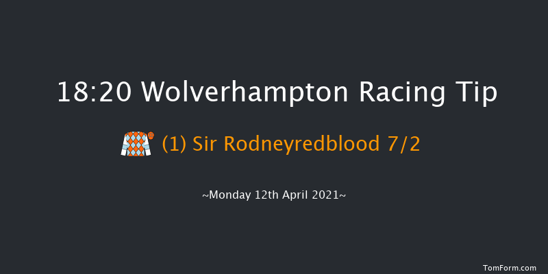 Free Tips Daily On attheraces.com Handicap Wolverhampton 18:20 Handicap (Class 6) 6f Sat 10th Apr 2021
