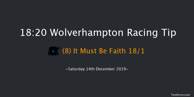 Wolverhampton 18:20 Handicap (Class 6) 6f Thu 12th Dec 2019