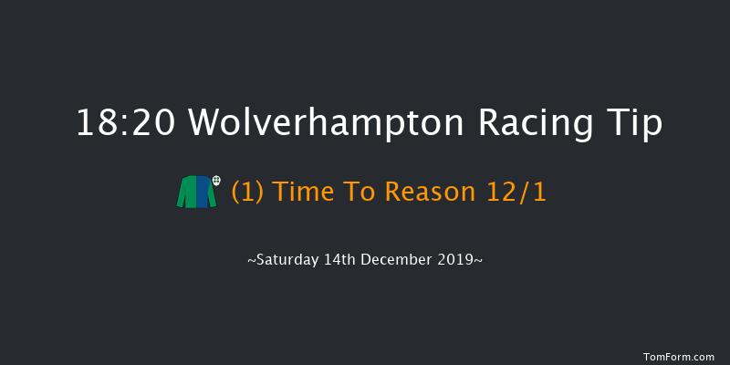 Wolverhampton 18:20 Handicap (Class 6) 6f Thu 12th Dec 2019