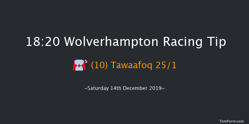 Wolverhampton 18:20 Handicap (Class 6) 6f Thu 12th Dec 2019