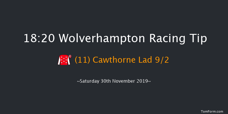 Wolverhampton 18:20 Handicap (Class 6) 7f Tue 26th Nov 2019