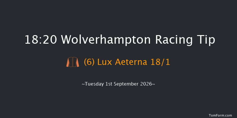 Wolverhampton 18-20 (Class 5) 9f Wed 26th Aug 2026