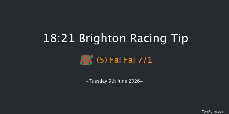 Brighton 18-21 (Class 6) 6f Fri 29th May 2026