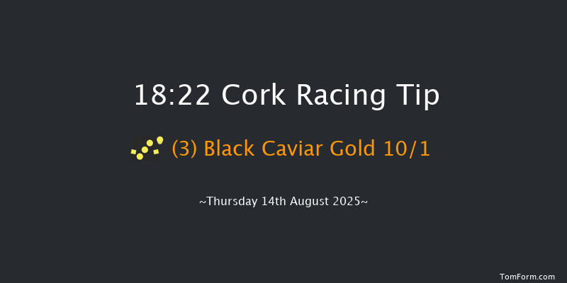 Cork 18-22 7f Mon 4th Aug 2025