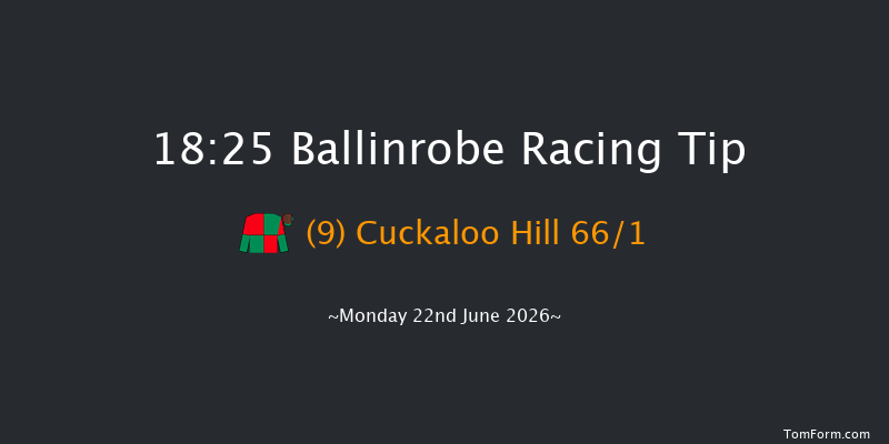 Ballinrobe 18-25 9f Tue 26th May 2026