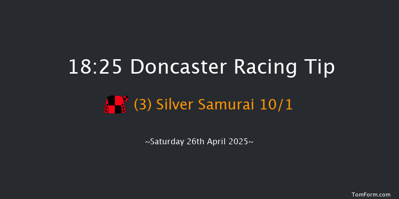 Doncaster 18-25 (Class 3) 6f Fri 25th Apr 2025