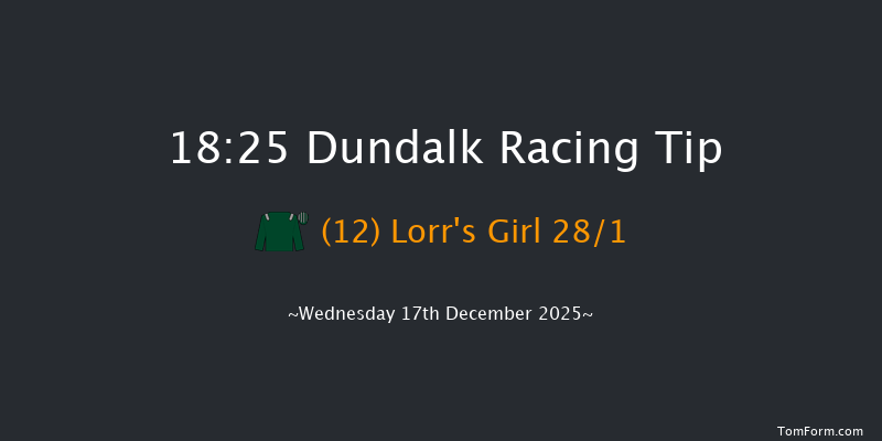 Dundalk 18-25 7f Fri 12th Dec 2025