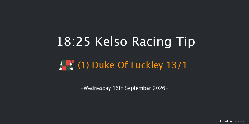 Kelso 18-25 (Class 3) 17f Sun 24th May 2026