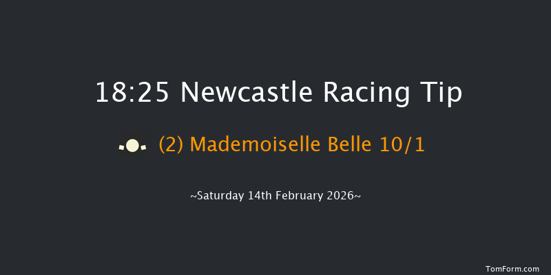 Newcastle 18-25 (Class 6) 5f Tue 10th Feb 2026