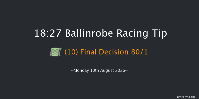 Ballinrobe 18-27 16f Tue 21st Jul 2026