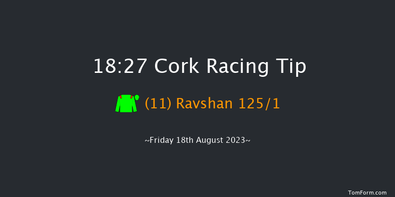Cork 18:27 Maiden 12f Mon 7th Aug 2023