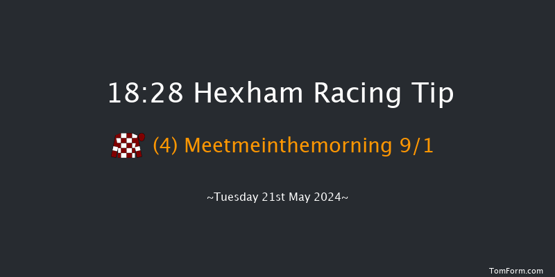 Hexham  18:28 Handicap Chase (Class 4) 16f Sat 11th May 2024