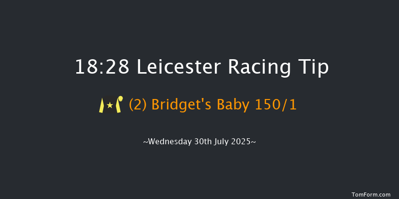 Leicester 18-28 (Class 4) 6f Wed 23rd Jul 2025