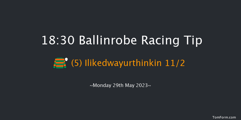 Ballinrobe 18:30 Handicap Chase 23f Tue 2nd May 2023