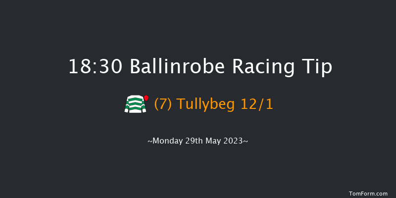 Ballinrobe 18:30 Handicap Chase 23f Tue 2nd May 2023