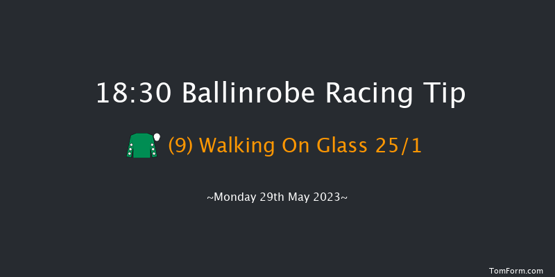 Ballinrobe 18:30 Handicap Chase 23f Tue 2nd May 2023