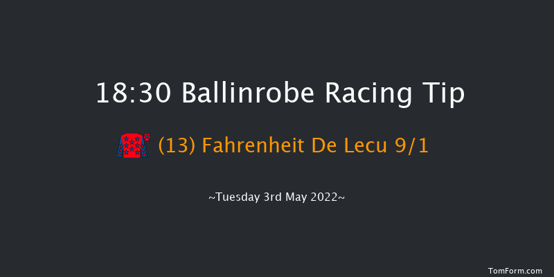 Ballinrobe 18:30 Handicap Hurdle 21f Fri 8th Apr 2022