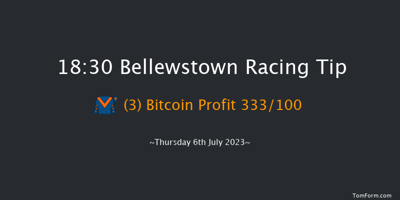 Bellewstown 18:30 Maiden 5f Thu 6th Apr 2023