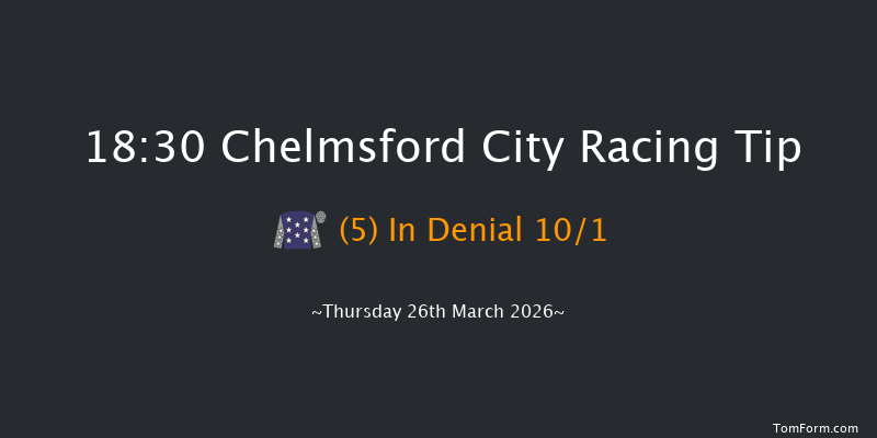 Chelmsford City 18-30 (Class 6) 6f Thu 12th Mar 2026