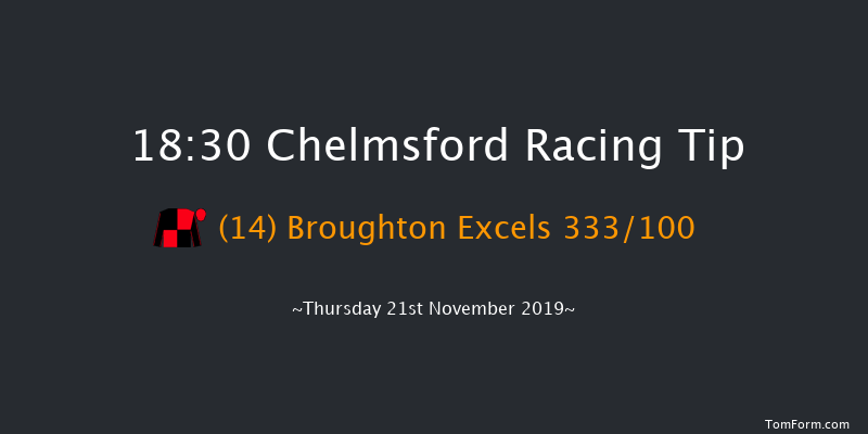 Chelmsford 18:30 Handicap (Class 6) 6f Tue 19th Nov 2019