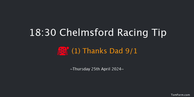 Chelmsford  18:30 Maiden (Class 5) 7f Thu 18th Apr 2024