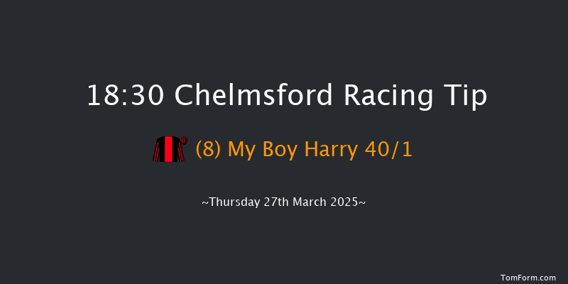 Chelmsford  18:30 Handicap (Class 6) 6f Thu 13th Mar 2025